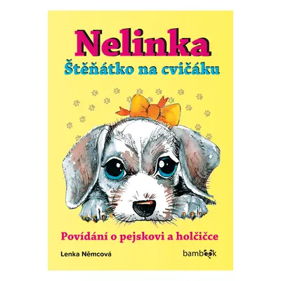 E-kniha: Nelinka – Štěňátko na cvičáku od Němcová Lenka