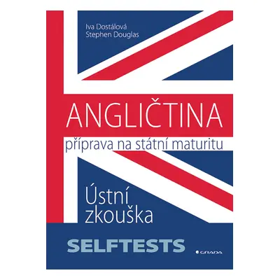 E-kniha: ANGLIČTINA - Příprava na státní maturitu od Dostálová Iva