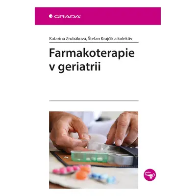 Kniha: Farmakoterapie v geriatrii od Zrubáková Katarína