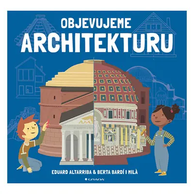 Kniha: Objevujeme architekturu od Altarriba Eduard