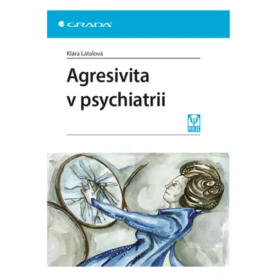 E-kniha: Agresivita v psychiatrii od Látalová Klára