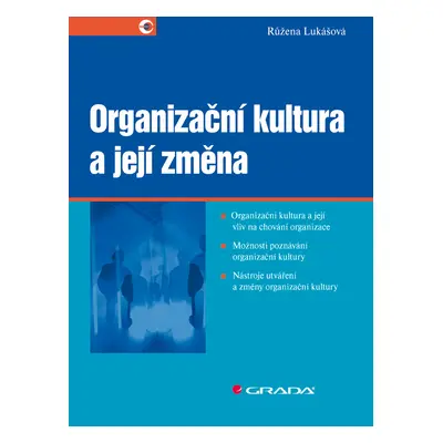 E-kniha: Organizační kultura a její změna od Lukášová Růžena