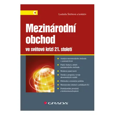 Kniha: Mezinárodní obchod ve světové krizi 21. století od Štěrbová Ludmila