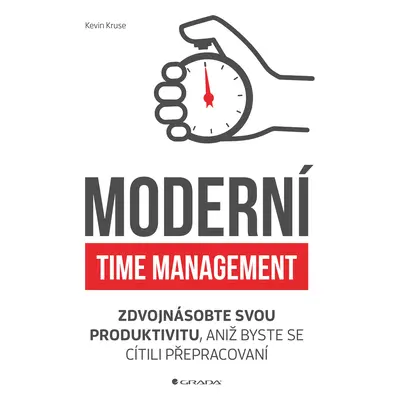 Kniha: Moderní time management od Kruse Kevin