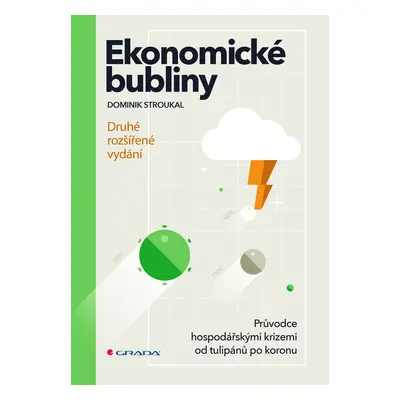 Kniha: Ekonomické bubliny - druhé rozšířené vydání od Stroukal Dominik