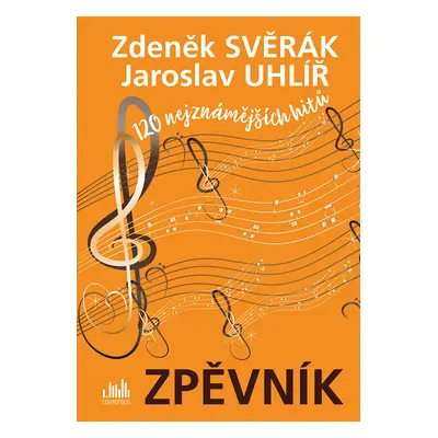 E-kniha: Zpěvník - Zdeněk Svěrák a Jaroslav Uhlíř od Svěrák Zdeněk