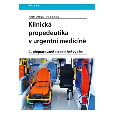 Kniha: Klinická propedeutika v urgentní medicíně od Dobiáš Viliam