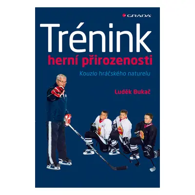 E-kniha: Trénink herní přirozenosti od Bukač Luděk