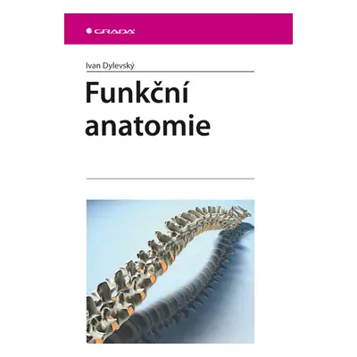 Kniha: Funkční anatomie od Dylevský Ivan