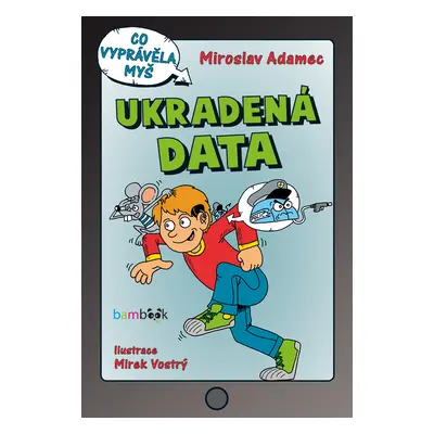 E-kniha: Ukradená data od Adamec Miroslav