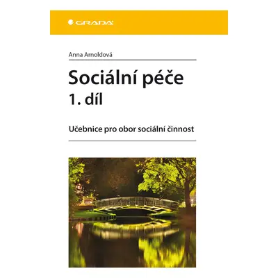 E-kniha: Sociální péče 1. díl od Arnoldová Anna