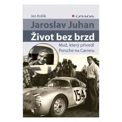 E-kniha: Jaroslav Juhan - Život bez brzd od Králík Jan