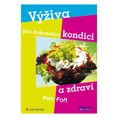 E-kniha: Výživa pro dokonalou kondici a zdraví od Fořt Petr