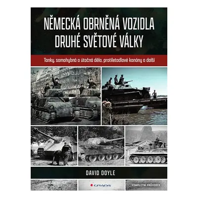 Kniha: Německá obrněná vozidla druhé světové války od Doyle David