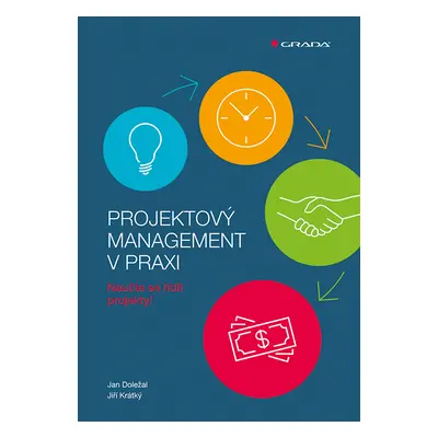 Kniha: Projektový management v praxi od Doležal Jan