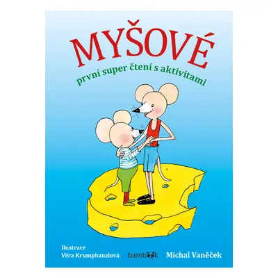 E-kniha: Myšové - první super čtení s aktivitami od Vaněček Michal