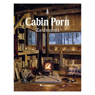 Kniha: Cabin Porn - Za dveřmi od Klein Zach