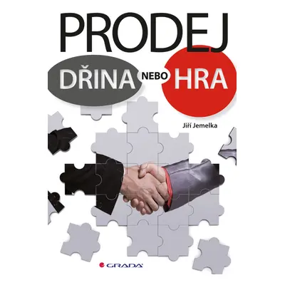 E-kniha: Prodej - dřina nebo hra od Jemelka Jiří