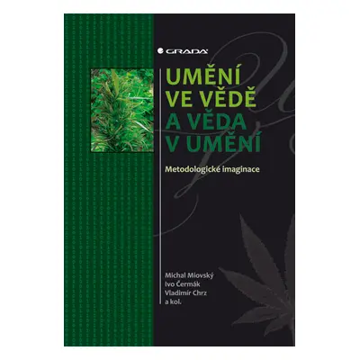 E-kniha: Umění ve vědě a věda v umění od Miovský Michal