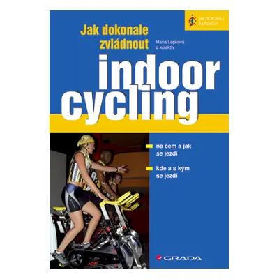 E-kniha: Jak dokonale zvládnout indoorcycling od Lepková Hana