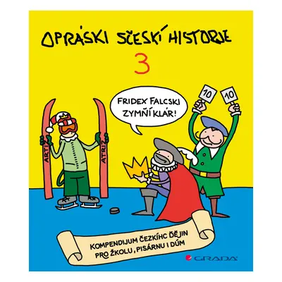 Kniha: Opráski sčeskí historje 3 od jaz