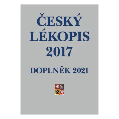 Kniha: Český lékopis 2017 - Doplněk 2021 od Ministerstvo zdravotnictví ČR