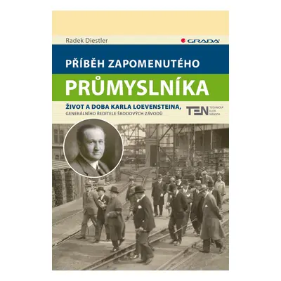 E-kniha: Příběh zapomenutého průmyslníka od Diestler Radek