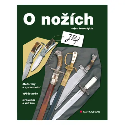 Kniha: O nožích od Pajl Josef