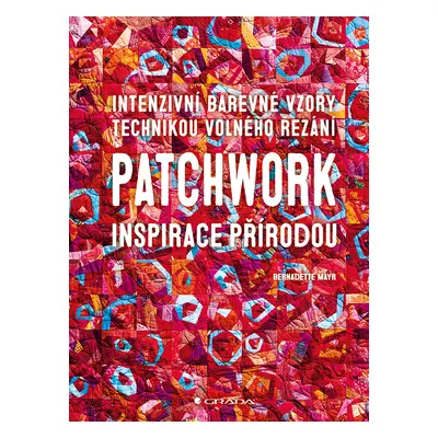 E-kniha: Patchwork inspirace přírodou od Mayr Bernadette