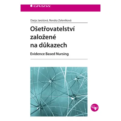 E-kniha: Ošetřovatelství založené na důkazech od Jarošová Darja