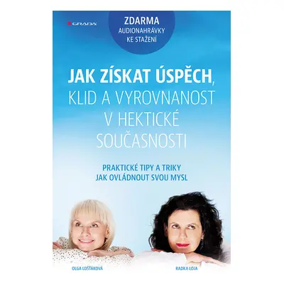 E-kniha: Jak získat úspěch, klid a vyrovnanost v hektické současnosti od Loja Radka