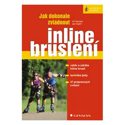 E-kniha: Jak dokonale zvládnout inline bruslení od Reichert Jiří