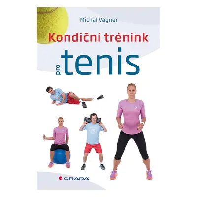 E-kniha: Kondiční trénink pro tenis od Vágner Michal