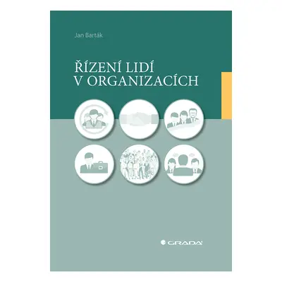 Kniha: Řízení lidí v organizacích od Barták Jan