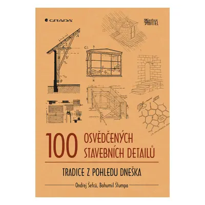 E-kniha: 100 osvědčených stavebních detailů od Šefců Ondřej