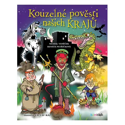 E-kniha: Kouzelné pověsti našich krajů od Vaněček Michal