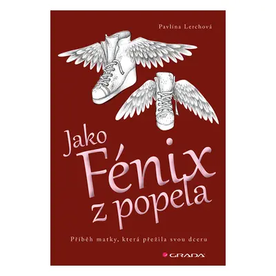 E-kniha: Jako Fénix z popela od Lerchová Pavlína