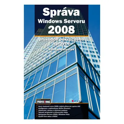 E-kniha: Správa Windows Serveru 2008 od Cafourek Bohdan