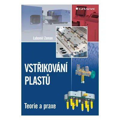 E-kniha: Vstřikování plastů od Zeman Lubomír