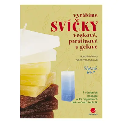 E-kniha: Vyrábíme svíčky voskové, parafínové a gelové od Vondrušková Alena