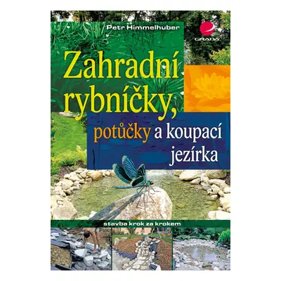 E-kniha: Zahradní rybníčky, potůčky a koupací jezírka od Himmelhuber Peter