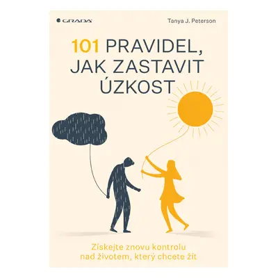 Kniha: 101 pravidel, jak zastavit úzkost od Peterson J. Tanya