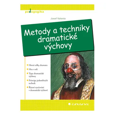 E-kniha: Metody a techniky dramatické výchovy od Valenta Josef