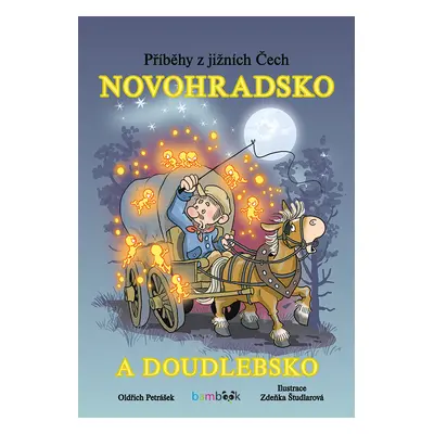 E-kniha: Příběhy z jižních Čech - Novohradsko a Doudlebsko od Študlarová Zdeňka