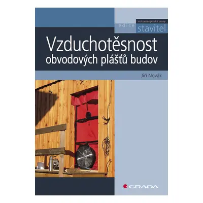 E-kniha: Vzduchotěsnost obvodových plášťů budov od Novák Jiří