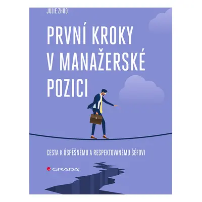 E-kniha: První kroky v manažerské pozici od Zhuo Julie