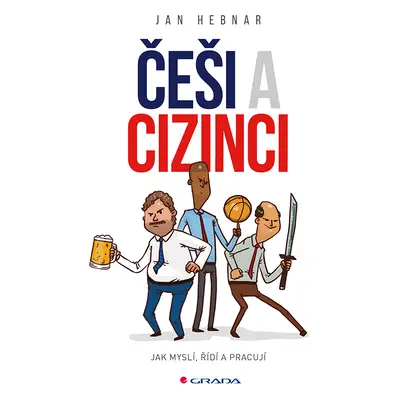 Kniha: Češi a cizinci od Hebnar Jan