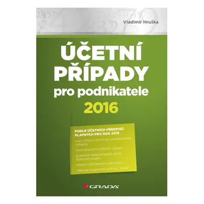 E-kniha: Účetní případy pro podnikatele 2016 od Hruška Vladimír