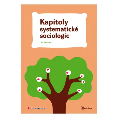 E-kniha: Kapitoly systematické sociologie od Reichel Jiří