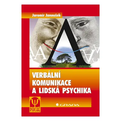 E-kniha: Verbální komunikace a lidská psychika od Janoušek Jaromír